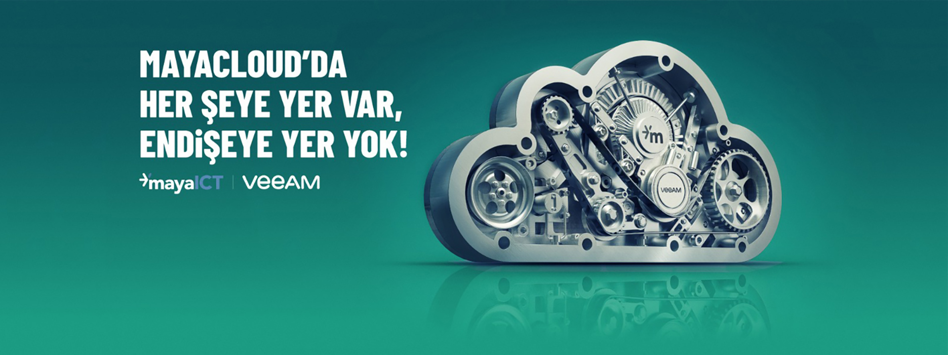 Maya Cloud'da Her eye Yer Var, Endieye Yer Yok!